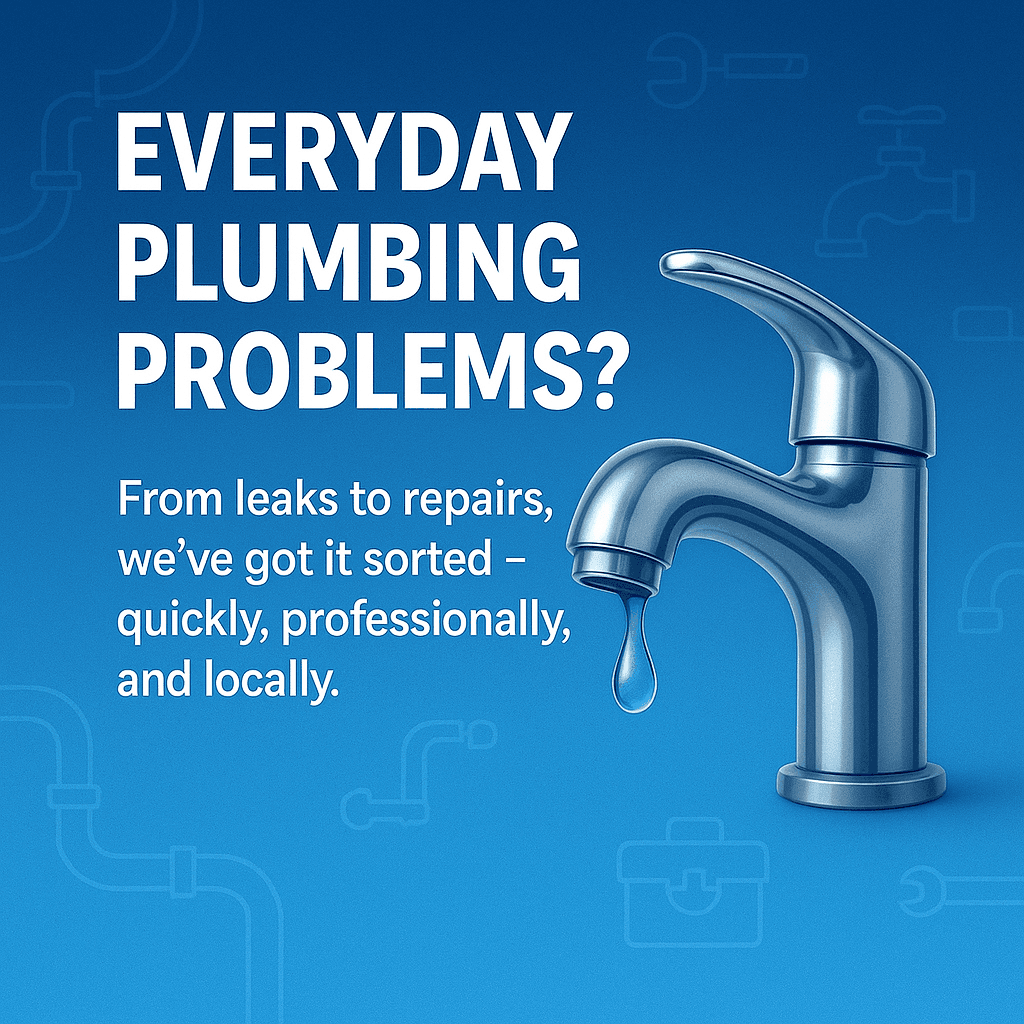 Everyday Plumbing Problems? Fast local help with leaks, repairs, and more — professional Crowborough plumbing service promotion with faucet graphic.